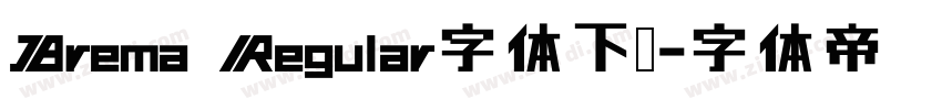 Brema Regular字体下载字体转换